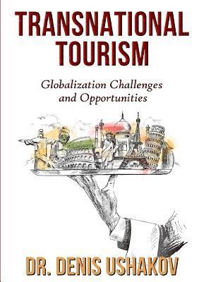 Denis Ushakov - Transnational Tourism, Häftad