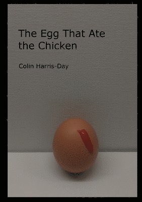 The Egg That Ate the Chicken 1