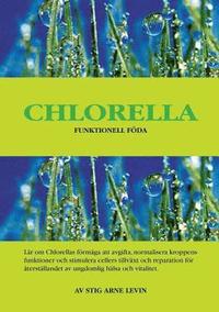 bokomslag CHLORELLA Funktionell Föda