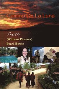 bokomslag Camino De La Luna - Truth (Without Pictures)