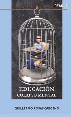 Educacin, Colapso Mental 1