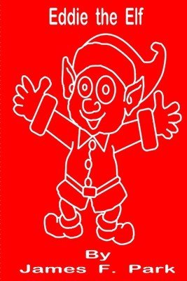 James F Park, James F. Park - Eddie the Elf, Häftad