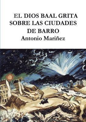 EL DIOS BAAL GRITA SOBRE LAS CIUDADES DE BARRO 1