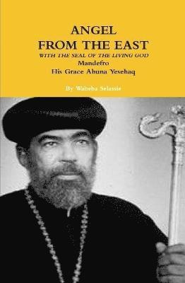 Waheba Selassie - Angel From The East, Inbunden