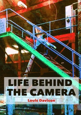 bokomslag Life Behind The Camera