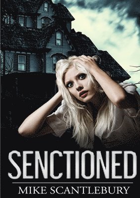 Mike Scantlebury - Senctioned, Häftad