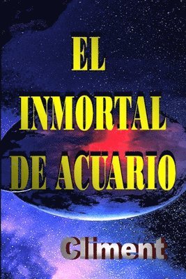 Climent Vidal Pedrals - EL INMORTAL DE ACUARIO, Häftad