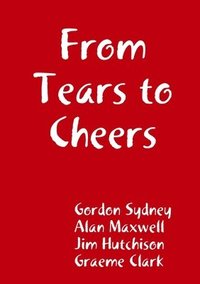 bokomslag From Tears to Cheers