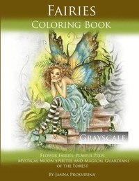 bokomslag Fairies Coloring Book Grayscale: Flower Fairies, Playful Pixis, Mystical Moon Spirites and Magical Guardians of the Forest