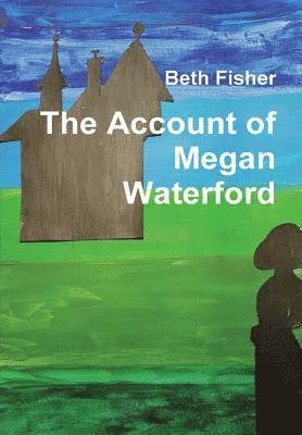 bokomslag The Account of Megan Waterford