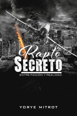 Rapto Secreto, entre Ficcin y Realidad 1