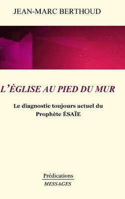 L'Église Au Pied Du Mur