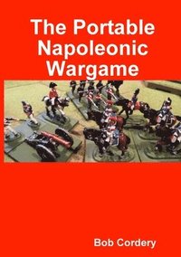 bokomslag The Portable Napoleonic Wargame