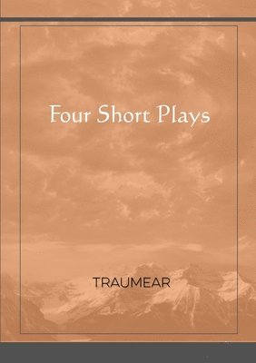 Traumear - Four Short Plays, Häftad
