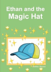 bokomslag Ethan and the Magic Hat