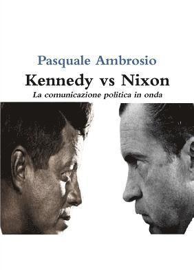 bokomslag Kennedy vs Nixon