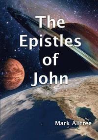 bokomslag The Epistles of John