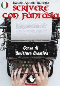 bokomslag Scrivere con Fantasia - Corso di Scrittura Creativa