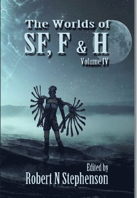 Worlds of SF, F, and Horror Volume IV
