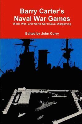 bokomslag Barry Carter's Naval War Games