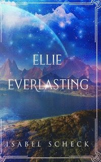 bokomslag Ellie, Everlasting