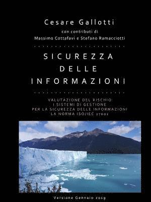 bokomslag Sicurezza delle informazioni: valutazione del rischio; i sistemi di gestione per la sicurezza delle informazioni; la norma ISO/IEC 27001