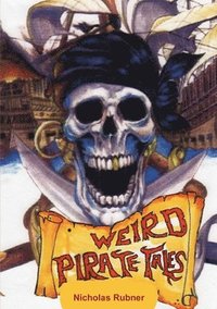 bokomslag Weird Pirate Tales