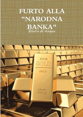 bokomslag Furto Alla "Narodna Banka"