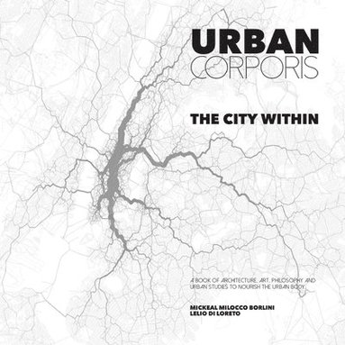 bokomslag URBAN CORPORIS * THE CITY WITHIN