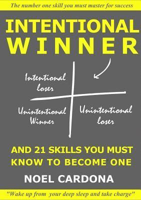 bokomslag Intentional Winner. And 21 skills you must master to become one