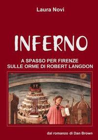 bokomslag INFERNO - a spasso per Firenze sulle orme di Robert Langdon