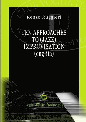 bokomslag Ten Approaches to (Jazz) Improvisation (ENG-ITA)