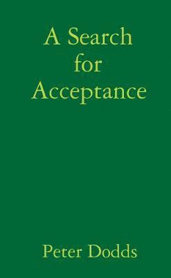 A Search for Acceptance 1