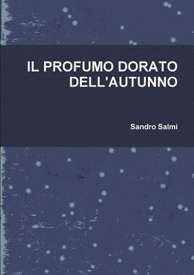 Sandro Salmi - Profumo Dorato Dell'autunno, Häftad