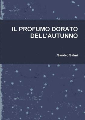 Il Profumo Dorato Dell'autunno 1