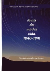 bokomslag Francisco Ferreira Drummond- Os Anais da minha vida-1840-1841
