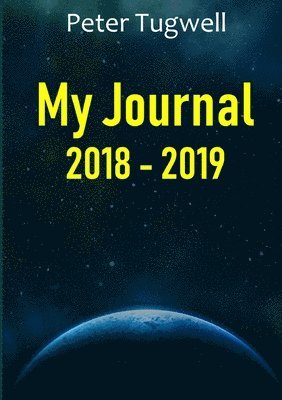 Peter Tugwell - My Journal 2018 - 2019, Häftad