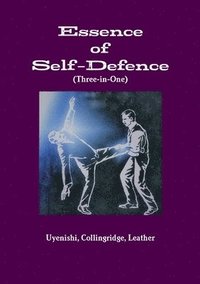 bokomslag Essence of Self-Defence (Three-in-One)