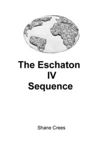bokomslag Eschaton IV Sequence