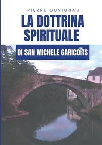 bokomslag La dottrina spirituale di san Michele Garicots