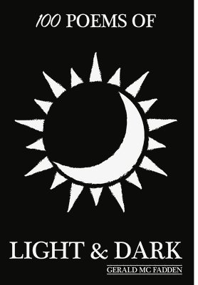 bokomslag 100 Poems of Light & Dark
