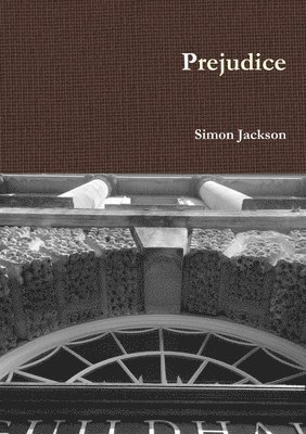 Simon Jackson - Prejudice, Häftad