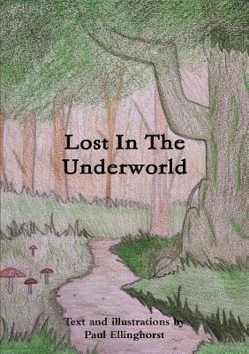 Lost In The Underworld 1