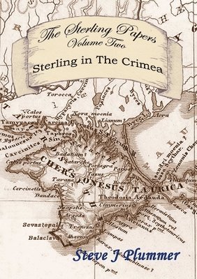 bokomslag The Sterling Papers - Volume Two: Sterling In The Crimea