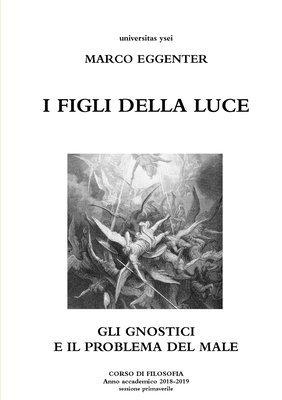 bokomslag I figli della Luce - Gli gnostici e il problema del Male