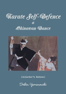 bokomslag Karate Self-Defence & Okinawan Dance (Collector's Edition)