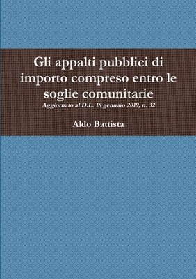 bokomslag Gli appalti pubblici di importo compreso entro le soglie comunitarie