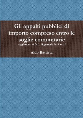 bokomslag Gli appalti pubblici di importo compreso entro le soglie comunitarie