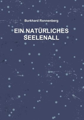 bokomslag EIN NATÜRLICHES SEELENALL