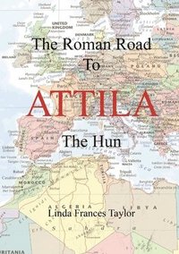 bokomslag The Roman Road to Attila